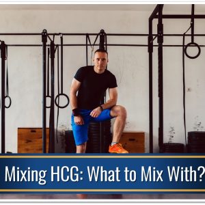 Mixing HCG: What to Mix With?